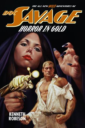 [All-New Wild Adventures of Doc Savage 02] • Horror in Gold